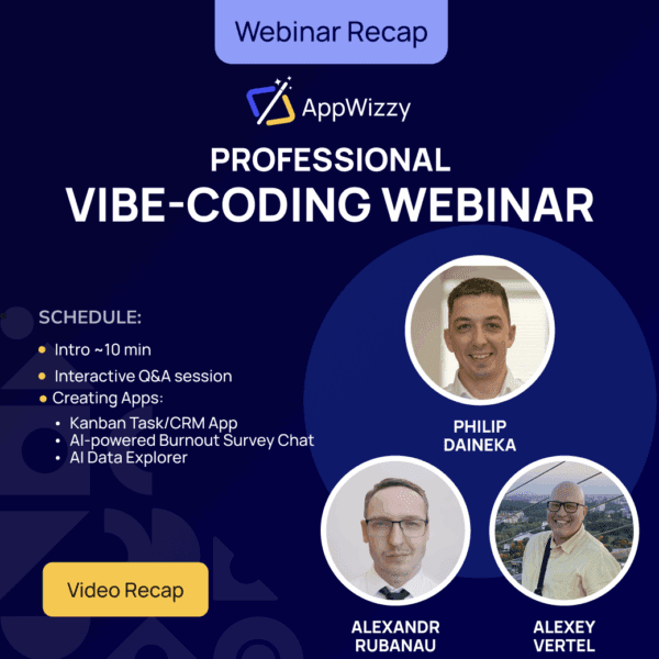 AppWizzy Professional Vibe-coding Webinar Recap