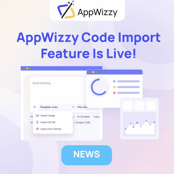 AppWizzy Code Import Feature Is Live!
